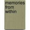 Memories From Within by Simon Harwin