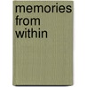 Memories From Within door Simon Harwin