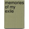 Memories Of My Exile by Lajos Kossuth
