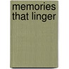 Memories That Linger by K. Mack Catherine