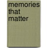 Memories That Matter by Jefferson Singer