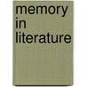 Memory in Literature door Suzanne Nalbantian