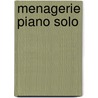 Menagerie Piano Solo door Onbekend