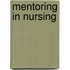 Mentoring in Nursing