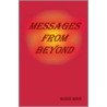 Messages From Beyond by Roxie Rose