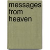 Messages From Heaven by Donna Bedell