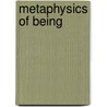 Metaphysics Of Being by Mark Megna