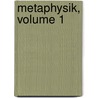 Metaphysik, Volume 1 by Aristotle Aristotle