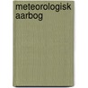 Meteorologisk Aarbog by Unknown