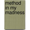Method In My Madness by Richard Dunwoody