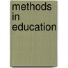 Methods In Education by Thomas Jefferson McEvoy