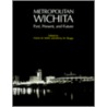 Metropolitan Wichita by Jimmy M. Skaggs