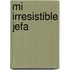 Mi Irresistible Jefa