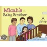 Micah's Baby Brother by Ursula Wade Boudreaux