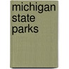 Michigan State Parks door Claire V. Korn