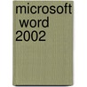 Microsoft  Word 2002 door William R. Pasewark