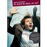 Ik word de baas, en nu?