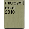 Microsoft Excel 2010 door Inc. Course Technology