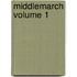 Middlemarch Volume 1