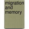 Migration and Memory by Unknown