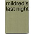 Mildred's Last Night
