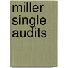 Miller Single Audits door Rhett D. Harrell