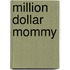 Million Dollar Mommy