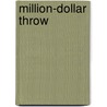 Million-Dollar Throw door Mike Lupica