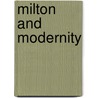 Milton And Modernity door Matthew Jordan