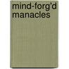 Mind-Forg'd Manacles by David Bindman