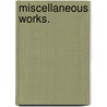 Miscellaneous Works. door Eliphalet Nott