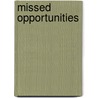 Missed Opportunities door Marc Raboy