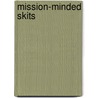 Mission-Minded Skits door Onbekend