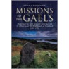 Missions To The Gael door Fiona A. MacDonald