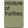 Mixture of Frailties by Robertson Davies