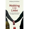 Mobbing in der Liebe door Wolfgang Schmidbauer