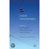 Mobile Methodologies by B. Fincham