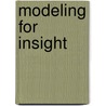 Modeling For Insight door Stephen G. Powell