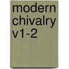 Modern Chivalry V1-2 door Catherine Grace F. Gore
