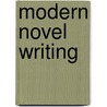 Modern Novel Writing by William Beckford