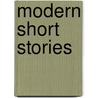 Modern Short Stories door Authors Various