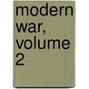 Modern War, Volume 2 door Victor Bernard Derrcagaix