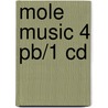 Mole Music 4 Pb/1 Cd by David M. McPhail