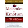 Molecules of Emotion door Candace B. Pert