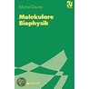 Molekulare Biophysik door Michel Daune