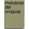 Moluscos Del Uruguay door A. Formica Corsi