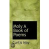 Moly A Book Of Poems door May