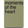 Moments Of The Heart door Sherry Lynne Bailey