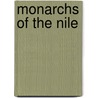 Monarchs Of The Nile door Aidan Dodson