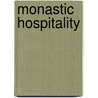 Monastic Hospitality door Julie Kerr